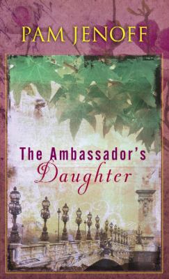 The Ambassador’s Daughter by Pam Jenoff